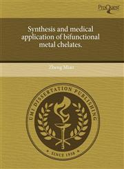 Synthesis and medical application of bifunctional metal chelates.,1243512687,9781243512680