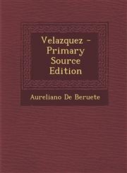 Velazquez - Primary Source Edition,1287583660,9781287583660