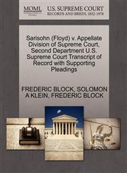 Sarisohn (Floyd) v. Appellate Division of Supreme Court, Second Department U.S. Supreme Court Transcript of Record with Supporting Pleadings,127056756X,9781270567561