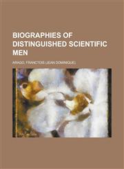 Biographies of Distinguished Scientific Men,1153592231,9781153592239
