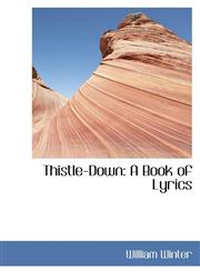Thistle-Down A Book of Lyrics,1110620845,9781110620845