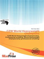 CZW World Heavyweight Champions,6138048245,9786138048244