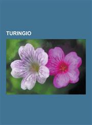 Turingio Distriktoj de Turingio, Eksterdistriktaj Urboj de Turingio, Historio de Turingio, Komunumaroj de Turingio, Urboj de Tu,1230845194,9781230845197