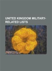 United Kingdom Military-Related Lists List of Aircraft Flown by Eric Winkle Brown, List of Aircraft of the Royal Flying Corps, List of British Ordn,1230792252,9781230792255