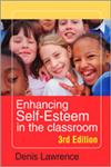 Enhancing Self-Esteem in the Classroom,1412921112,9781412921114