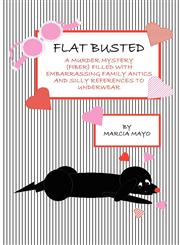 Flat Busted A Murder Mystery,1587362279,9781587362279