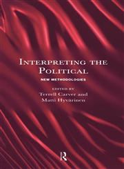 Interpreting the Political New Methodologies,0415131952,9780415131957