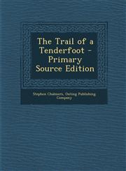 Trail of a Tenderfoot,1287570461,9781287570462