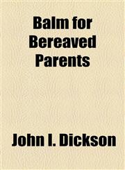 Balm for Bereaved Parents,1154524094,9781154524093