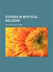 Studies in mystical religion,1231262575,9781231262573