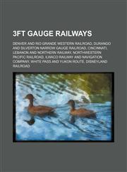 3ft gauge railways Denver and Rio Grande Western Railroad, Durango and Silverton Narrow Gauge Railroad, Cincinnati,1234587335,9781234587338