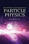 An Introductory Course of Particle Physics 1st Edition,1482216981,9781482216981