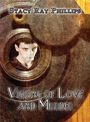 Visions of Love and Murder,1606728989,9781606728987