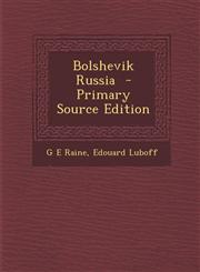 Bolshevik Russia - Primary Source Edition,1295513730,9781295513734
