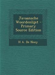 Javaansche Woordenlijst - Primary Source Edition,129460709X,9781294607090