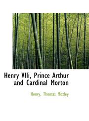 Henry VIIi, Prince Arthur and Cardinal Morton,1103012274,9781103012275