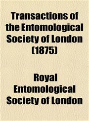 Transactions of the Entomological Society of London (1875),1153186438,9781153186438