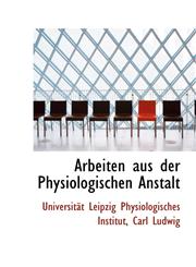 Arbeiten aus der Physiologischen Anstalt,1110064470,9781110064472