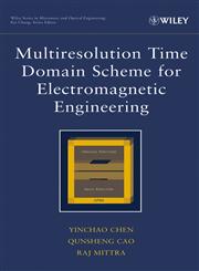 Multiresolution Time Domain Scheme for Electromagnetic Engineering,0471272302,9780471272304