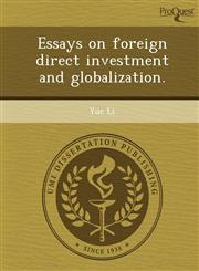 Essays on foreign direct investment and globalization.,1243603739,9781243603739