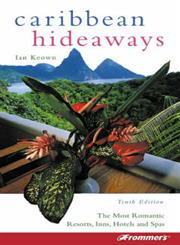 Frommer's Caribbean Hideaways 10th Edition,0764564692,9780764564697