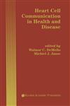 Heart Cell Communication in Health and Disease,1461555256,9781461555254