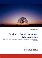 Optics of Semiconductor Microcavities,3838316827,9783838316826
