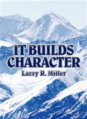 It Builds Character,1604410248,9781604410242
