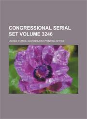 Congressional serial set Volume 3246,1130259374,9781130259377