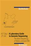 A Laboratory Guide to Genomic Sequencing - The Direct Sequencing of Native Uncloned DNA,3764319259,9783764319250