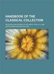 Handbook of the classical collection,1152279920,9781152279926