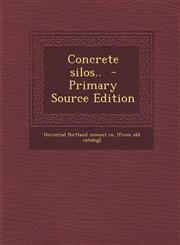 Concrete silos..  - Primary Source Edition,1295228610,9781295228614