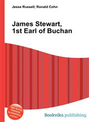 James Stewart, 1st Earl of Buchan,5512394754,9785512394755