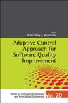 Adaptive Control Approach for Software Quality Improvement,981434091X,9789814340915