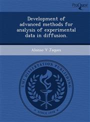 Development of advanced methods for analysis of experimental data in diffusion.,1243684674,9781243684677