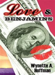 Love & Benjamins,0972109811,9780972109819