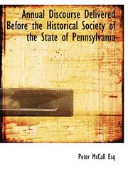 Annual Discourse Delivered Before the Historical Society of the State of Pennsylvania,1140532243,9781140532248