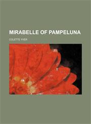 Mirabelle of Pampeluna,115169536X,9781151695369