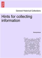 Hints for collecting information,1240924054,9781240924059