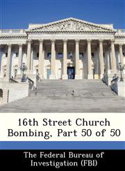 16th Street Church Bombing, Part 50 of 50,1288446330,9781288446339