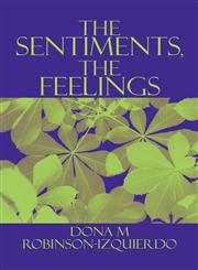 The Sentiments, the Feelings,144891910X,9781448919109