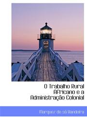 O Trabalho Rural Africano e a Administração Colonial,1241655960,9781241655969