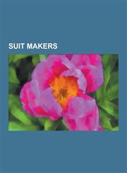 Suit Makers Paul Smith, Polo Ralph Lauren, Brooks Brothers, Hugo Boss, Karl Kani, Gieves & Hawkes, Armani, Ozwald Boateng, Chester,1230837175,9781230837178