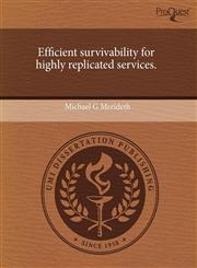 Efficient survivability for highly replicated services.,1244016853,9781244016859