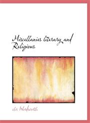 Miscellanies Literary and Religious,1140167650,9781140167655