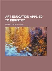 Art education applied to industry,1151900311,9781151900319
