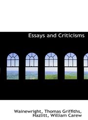 Essays and Criticisms,1113150440,9781113150448