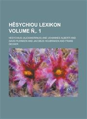 Hēsychiou Lexikon Volume Ñ‚. 1,1230047735,9781230047737