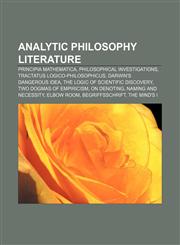 Analytic philosophy literature Principia Mathematica, Philosophical Investigations, Tractatus Logico-Philosophicus, Darwin's Dangerous Idea,1156735319,9781156735312