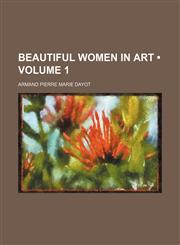 Beautiful Women in Art (Volume 1),1151526975,9781151526977